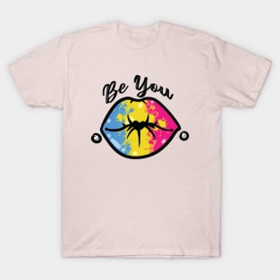 Be you : Pansexual T-Shirt